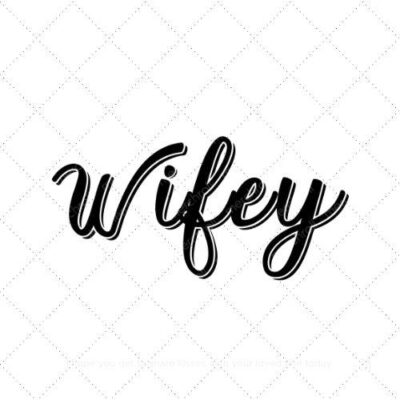 Wifey8 SVG PNG EPS AI DXF Download