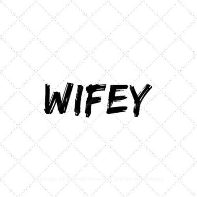Wifey15 SVG PNG EPS AI DXF Download
