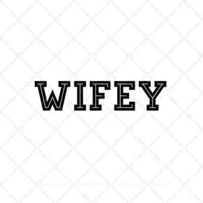 Wifey34 SVG PNG EPS AI DXF Download