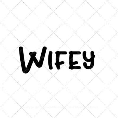 Wifey20 SVG PNG EPS AI DXF Download