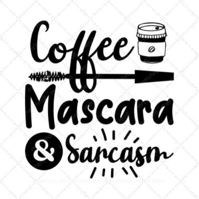 Coffee mascara and sarcasm SVG PNG EPS AI DXF Download