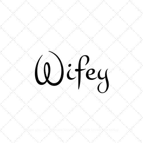 Wifey46 SVG PNG EPS AI DXF Download Wifey46 SVG PNG EPS AI DXF Download
