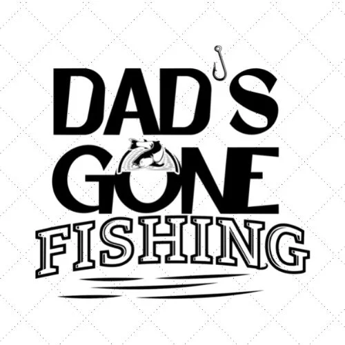 Dad's Gone Fishing SVG PNG EPS DXF AI Download