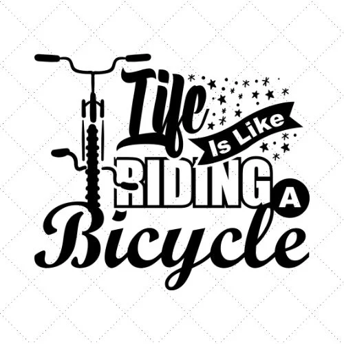 Life Is Like Riding Bicycle SVG PNG EPS DXF AI Download