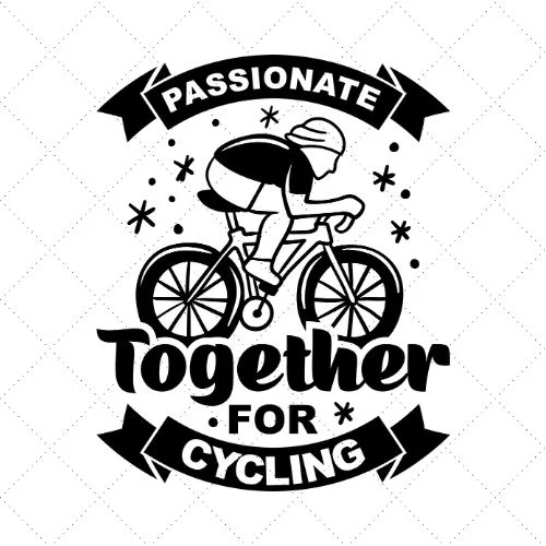 Passionate Together For Cycling SVG PNG EPS DXF AI Download