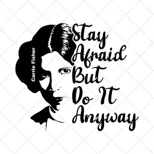 Stay Afraid But Do It Anyway SVG PNG EPS DXF AI Download