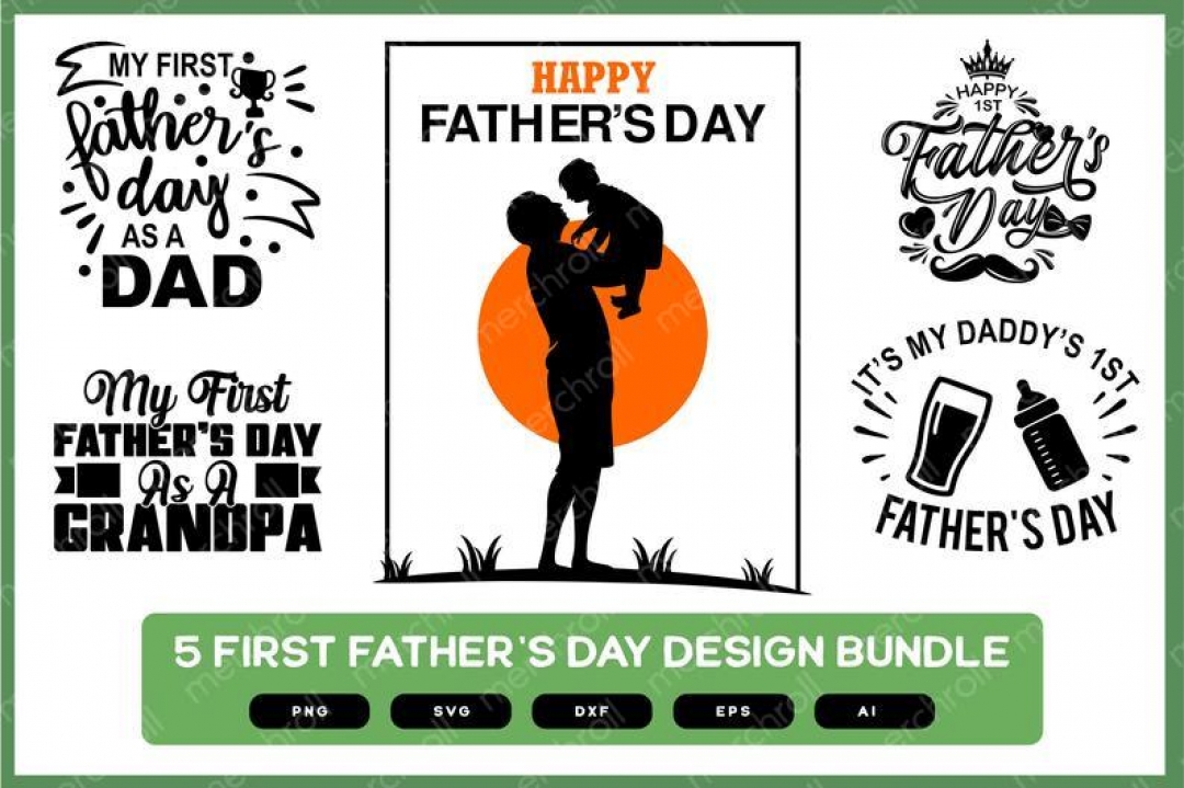 First Fathers Day Design Bundle | First Fathers Dad | First Fathers Day SVG | First Fathers Day PNG | First Fathers Day EPS |