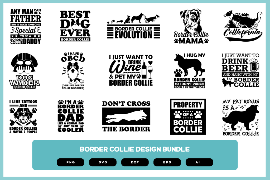 Border Collie Design Bundle | Border Collie Dog | Border Collier Shirt Design | Border Collie Shirt | Border Collie Sticker | Border Collie