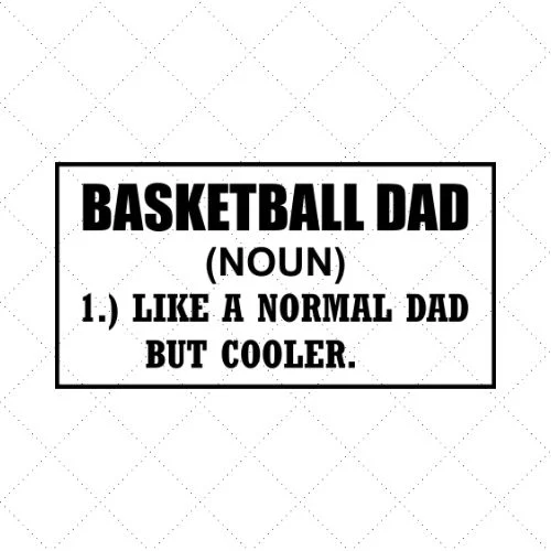 Basketball Dad Like A Normal Dad But Cooler SVG PNG EPS DXF AI Download