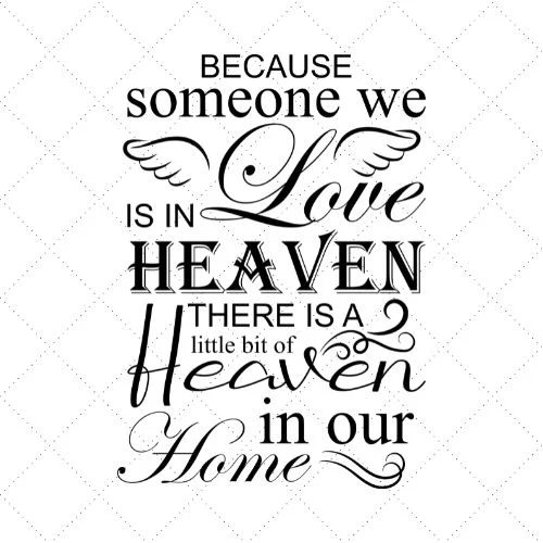 Because Someone We Is In Love Heaven There Is Little Bit Of Heaven In Our Home SVG PNG EPS DXF AI Download