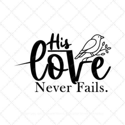 His love never fails SVG PNG EPS AI DXF Download