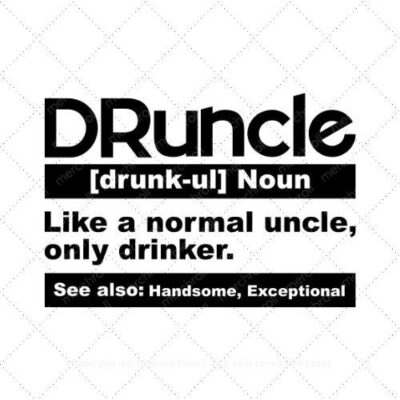 Druncle like a normal uncle only drinker SVG PNG EPS DXF AI Download