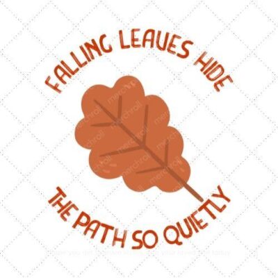 Falling leaves hide the path so quetly SVG PNG EPS DXF AI Download