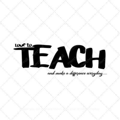 Love to teach and make a difference everyday SVG PNG EPS DXF AI Download