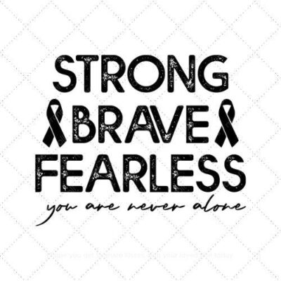 Strong brave fearless you are never alone SVG PNG EPS DXF AI Download