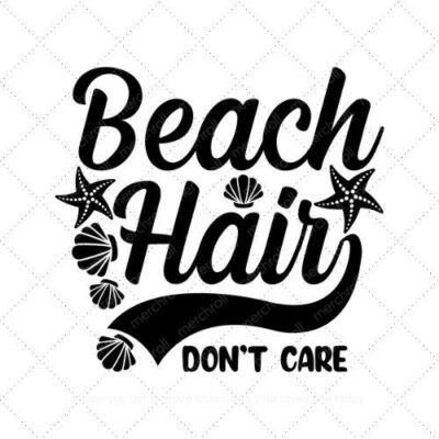 Beach hair don't care SVG PNG EPS DXF AI Download