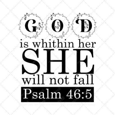 GOD IS WITHIN HER SHE WILL NOT FALL SVG PNG EPS AI DXF Download