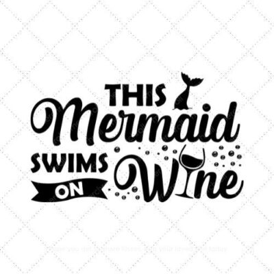This mermaid swims on wine SVG PNG EPS DXF AI Download