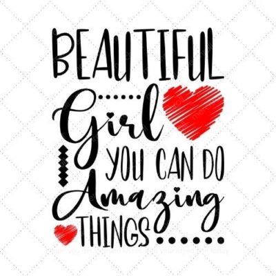 Beautiful girl you can do amazing things SVG PNG EPS DXF AI Download