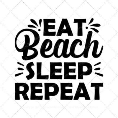 Eat beach sleep repeat SVG PNG EPS DXF AI Download
