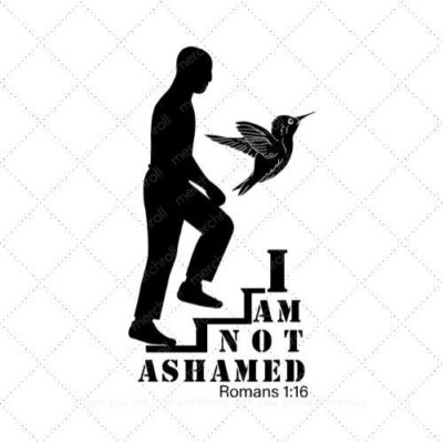 I am not ashamed SVG PNG EPS AI DXF Download
