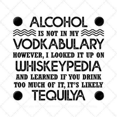 Alcohol is not in my vodkabulary however SVG PNG EPS AI DXF Download