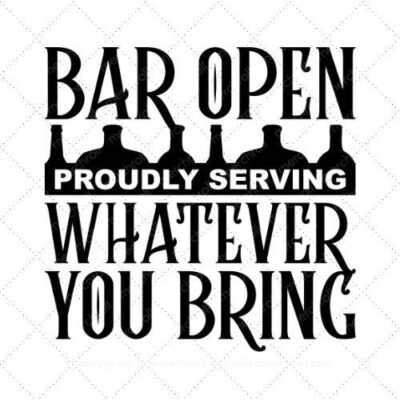 Bar open proudly serving whatever you bring SVG PNG EPS AI DXF Download