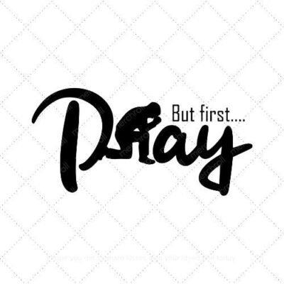 But first pray SVG PNG EPS AI DXF Download