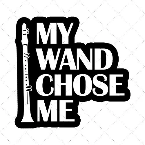 My Wand Chose Me SVG PNG EPS DXF AI Download