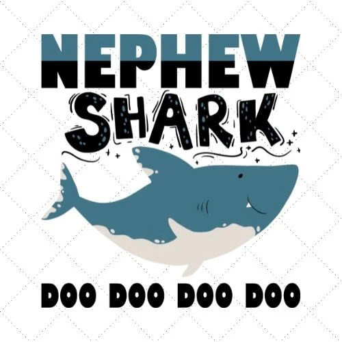 Nephew Shark Doo Doo Doo Doo SVG PNG EPS DXF AI Download