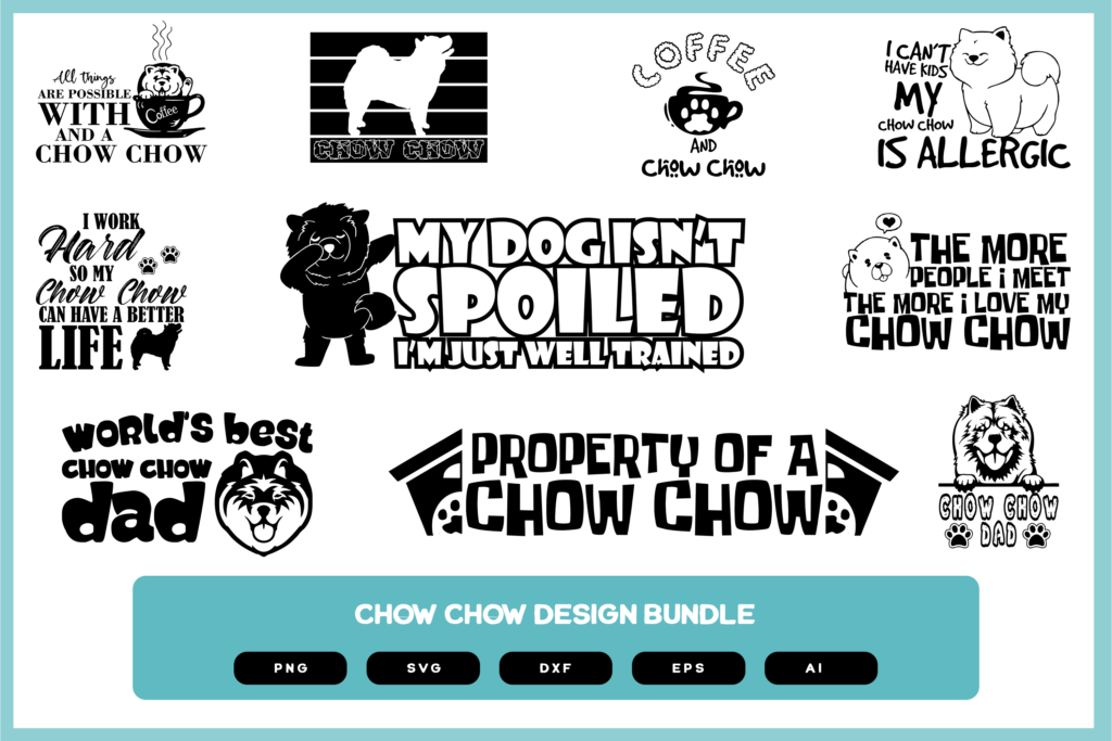 Chow Chow Design Bundle | Chow Chow Dog | Chow Chow SVG | Chow Chow PNG | Chow Chow Shirt | Chow Chow Sign | Chow Chow Cards