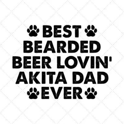 Best Bearded Beer Lovin' Akita Dad Ever SVG PNG EPS DXF AI Download