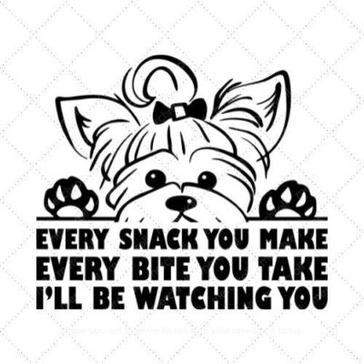 Every snack you make every bite you take i'll be watching you SVG PNG EPS DXF AI Download
