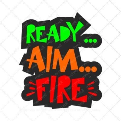 Ready aim fire SVG PNG EPS DXF AI Download