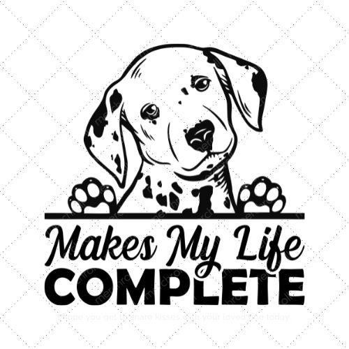 Makes my life complete SVG PNG EPS DXF AI Download Makes my life complete SVG PNG EPS DXF AI Download