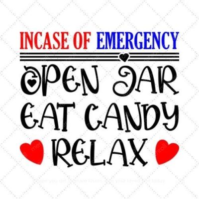 Incase of emergency open jar eat candy relax SVG PNG EPS DXF AI Download
