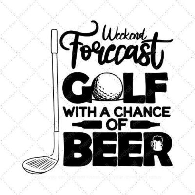 Weekend forecast golf with a chance of beer SVG PNG EPS DXF AI Download