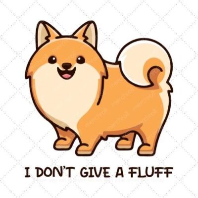I don't give a fluff SVG PNG EPS DXF AI Download