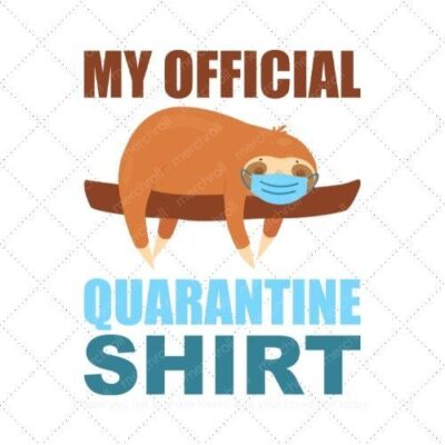 My official quarantine shirt SVG PNG EPS DXF AI Download