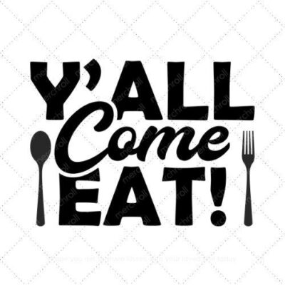 Y'all come eat SVG PNG EPS DXF AI Download