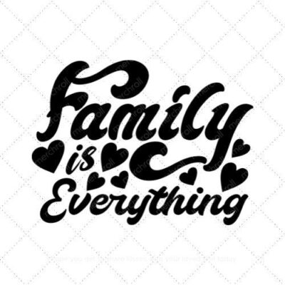 Family is everything SVG PNG EPS DXF AI Download