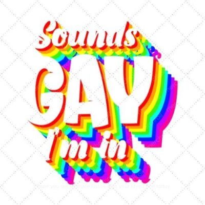 Sound gay I'm in SVG PNG EPS DXF AI Download