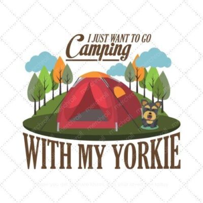 I just want to go camping with my yorkie SVG PNG EPS DXF AI Download