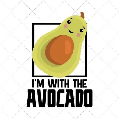 I'm With The Avocado SVG PNG EPS DXF AI Download