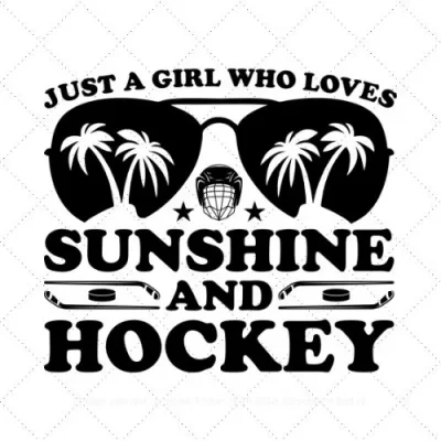 Just A Girl Who Loves Sunshine And Hockey SVG PNG EPS DXF AI Download