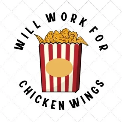 Will Work For Chicken Wings SVG PNG EPS DXF AI Download