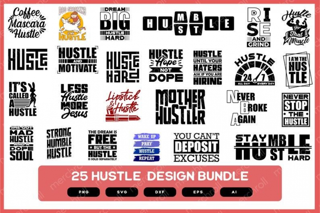 Hustle Design Bundle | Hustle Shirt Design | Hustle SVG | Hustle PNG | Hustle Hard SVG | Hustle Mug Design | Hustle Vinyl