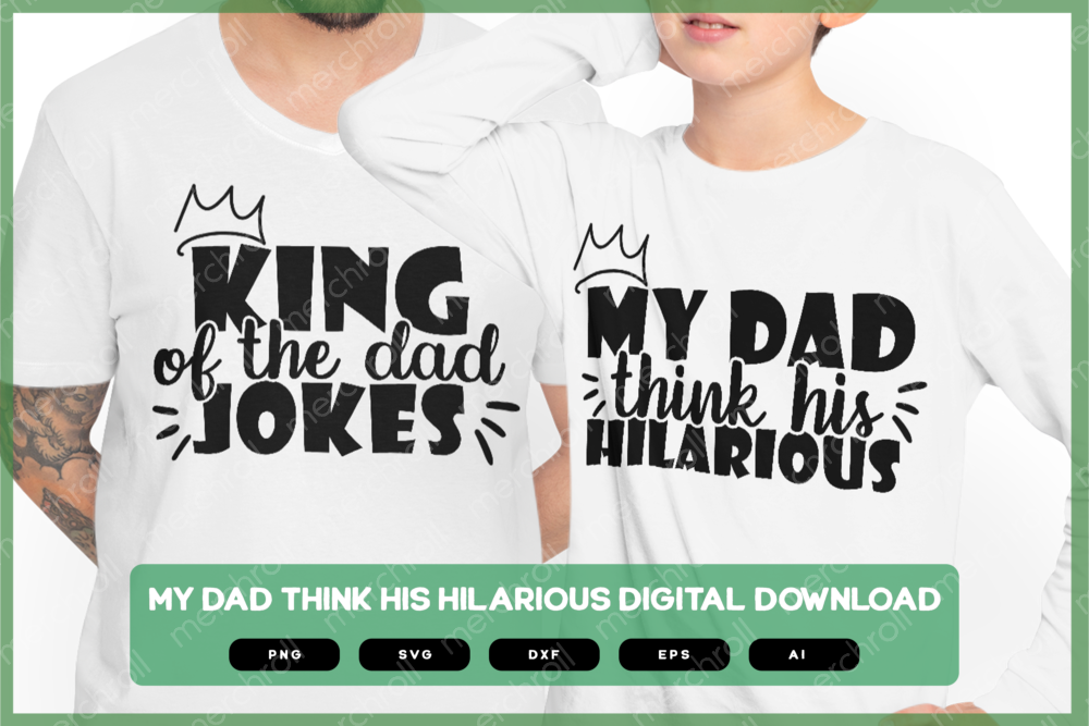 King Of The Dad Jokes Dad & Son Matching Shirt Design Bundle SVG PNG EPS DXF AI Download