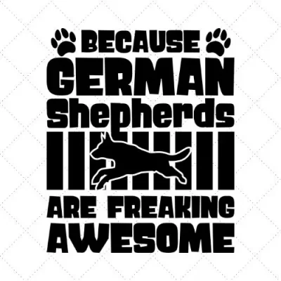 Because Shepherds Are Freaking Awesome SVG PNG EPS DXF AI Download