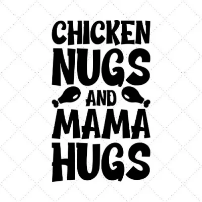 Chicken Nugs And Mama Nugs SVG PNG EPS DXF AI Download